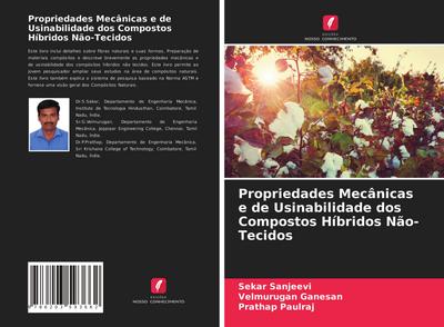 Propriedades Mecânicas e de Usinabilidade dos Compostos Híbridos Não-Tecidos