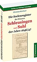 Die Seelenregister der Diözesen Schleusingen und Suhl der Jahre 1646/47