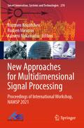 New Approaches for Multidimensional Signal Process