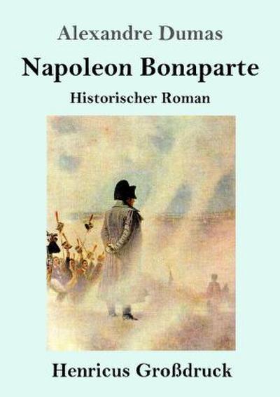 Napoleon Bonaparte (Großdruck)