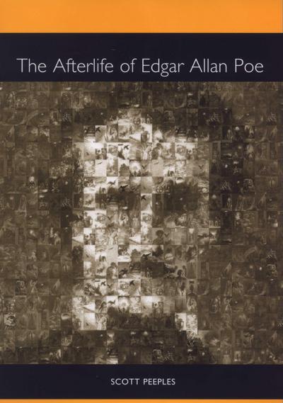 The Afterlife of Edgar Allan Poe