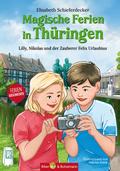 Magische Ferien in Thüringen - Lilly, Nikolas und 