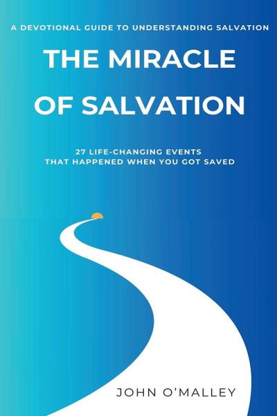 The Miracle of Salvation