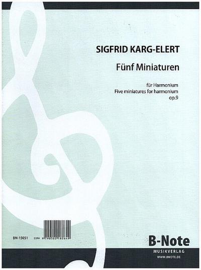 5 Miniaturen op.9 für Harmonium