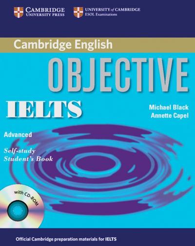 Objective IELTS Advanced Self-study Student’s Book with answers, w. CD-ROM