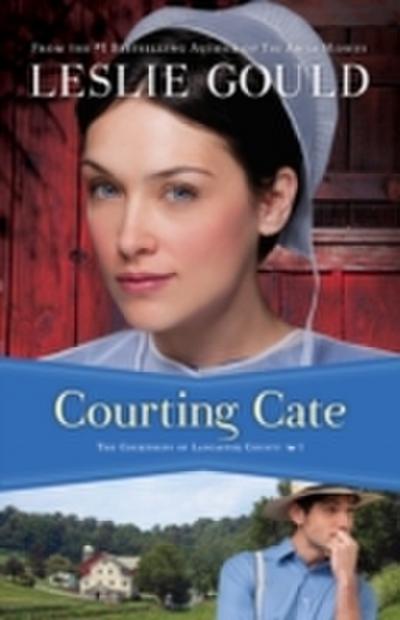 Courting Cate (The Courtships of Lancaster County Book 1)