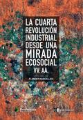 La cuarta revolución industrial desde una mirada e