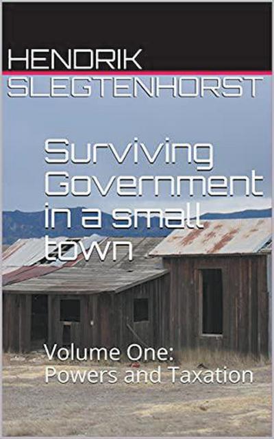 Surviving Government in a Small Town