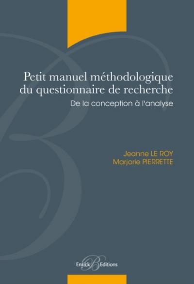 Petit manuel méthodologique du questionnaire de recherche - De la conception à l’’analyse
