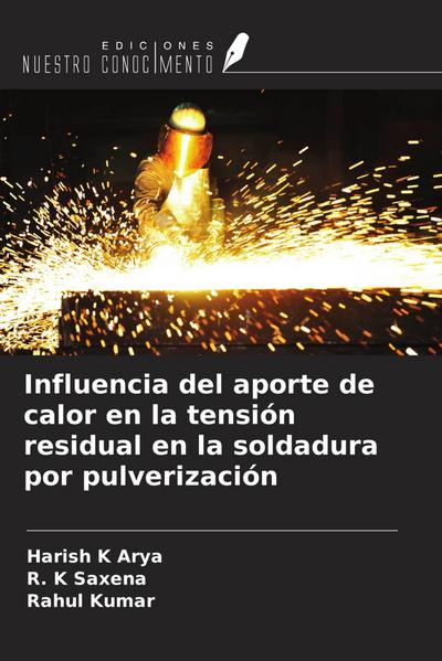 Influencia del aporte de calor en la tensión residual en la soldadura por pulverización