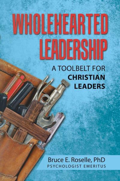 Wholehearted Leadership