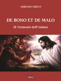 De Bono Et De Malo - il Tormento dell’Anima