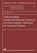 Völkerrechtliche Verantwortlichkeit bei Teilnahmen an ’Peace-keeping’-Missionen der vereinten Nationen
