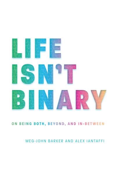 Life Isn’t Binary