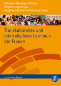 Transkulturelles und interreligiöses Lernhaus der Frauen