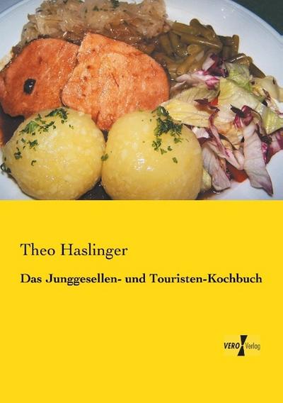 Das Junggesellen- und Touristen-Kochbuch