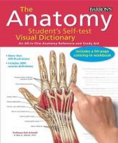 Anatomy Student’s Self-Test Visual Dictionary: An All-In-One Anatomy Reference and Study Aid