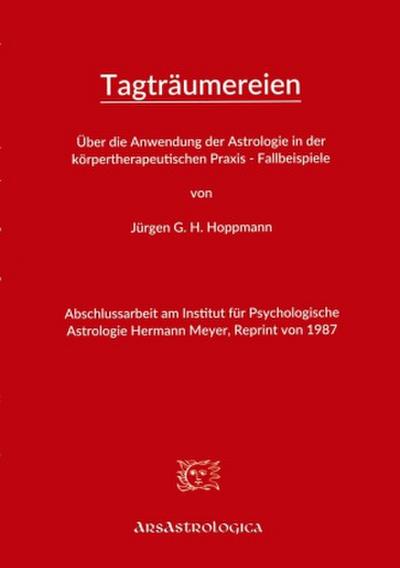 Über die Anwendung der Astrologie in der körpertherapeutischen Praxis - Fallbeispiele