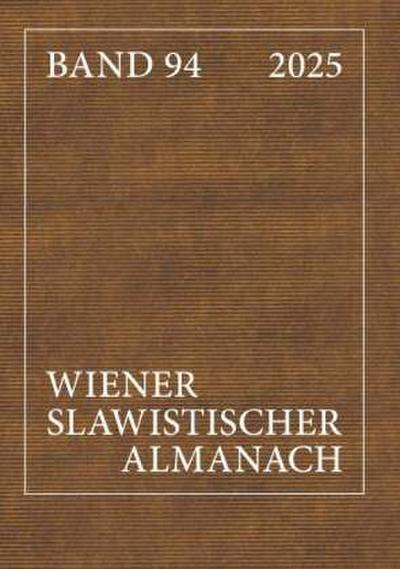 Wiener Slawistischer Almanach - Band 94/2025