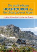 Die großartigen Hochtouren der Berchtesgadener Alp