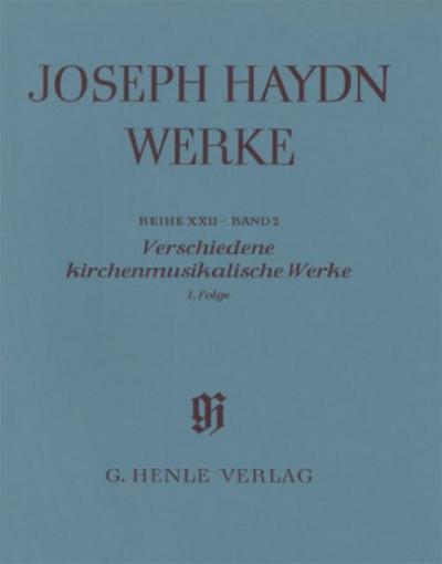 Haydn, Joseph - Verschiedene kirchenmusikalische Werke, 1. Folge. Bd.1