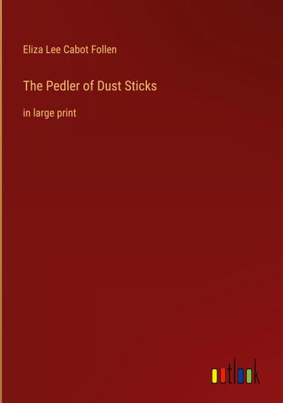 The Pedler of Dust Sticks