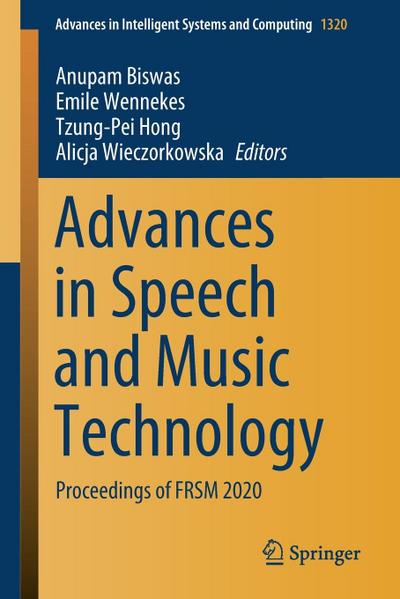 Advances in Speech and Music Technology