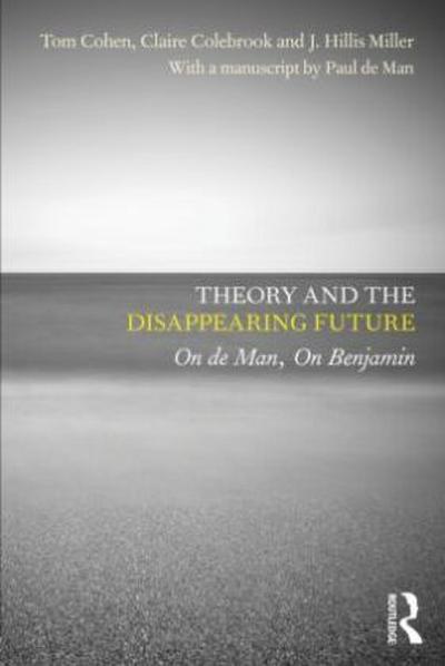 Theory and the Disappearing Future