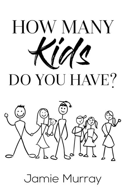 How Many Kids Do You Have?