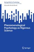 Phenomenological Psychology as Rigorous Science