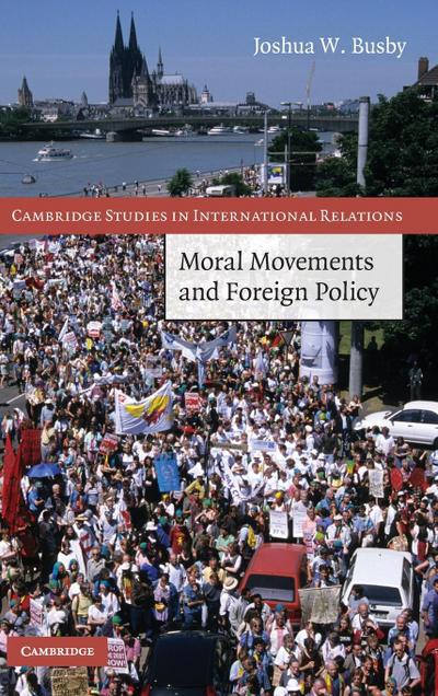 Moral Movements and Foreign Policy