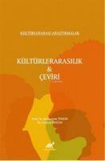 Kültürlerarasilik ve Ceviri Kültürlerarasi Arastirmalar