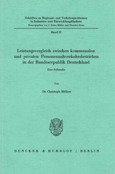 Leistungsvergleich zwischen kommunalen und privaten Personennahverkehrsbetrieben in der Bundesrepublik Deutschland.