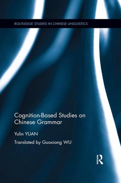 Cognition-Based Studies on Chinese Grammar