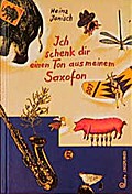 Ich schenk dir einen Ton aus meinem Saxofon