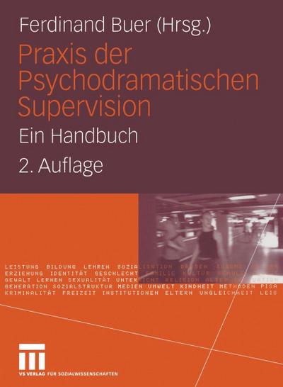 Praxis der Psychodramatischen Supervision