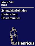 Schatzkästlein des rheinischen Hausfreundes