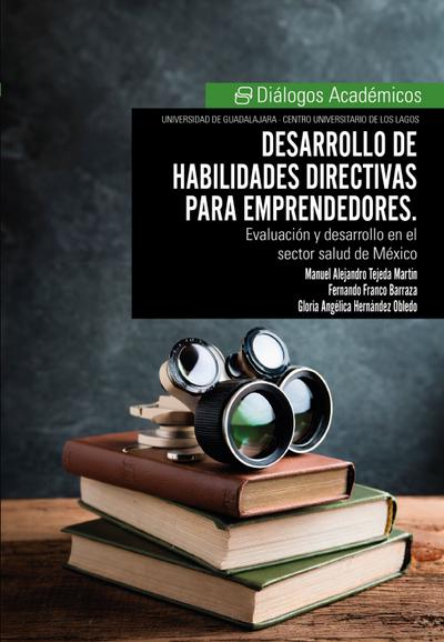 Desarrollo de habilidades directivas para emprendedores
