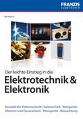 Der leichte Einstieg in die Elektrotechnik & Elektronik