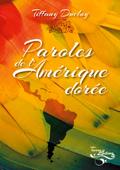 Paroles de l’Amérique dorée
