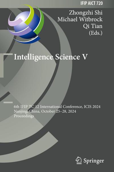 Intelligence Science V
