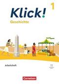 Klick! - Fächerübergreifendes Lehrwerk für Lernende mit Förderbedarf - Geschichte - Fachhefte für alle Bundesländer - Ausgabe ab 2024 - Band 1: 5./6. Schuljahr