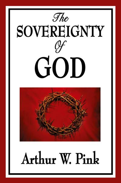 The Sovereignty of God