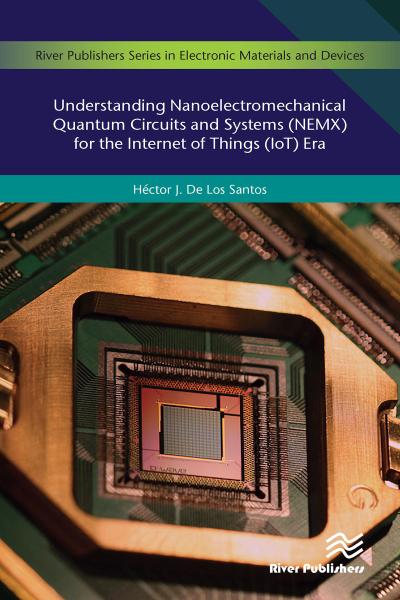 Understanding Nanoelectromechanical Quantum Circuits and Systems (NEMX) for the Internet of Things (IoT) Era
