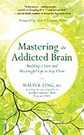 Mastering the Addicted Brain