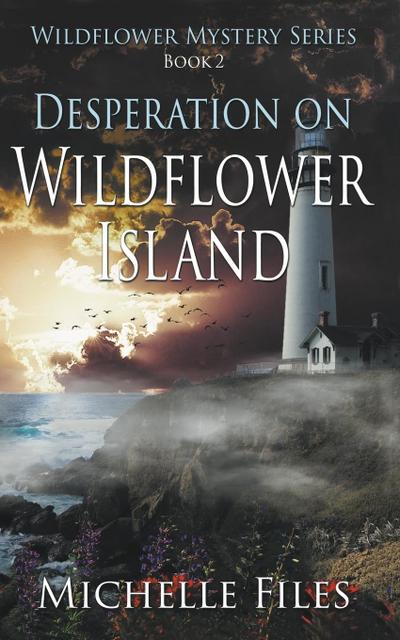Desperation on Wildflower Island