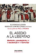 El asedio a la libertad