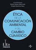 Ética de la comunicación ambiental y del cambio climático