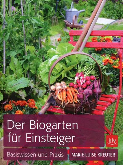 Der Biogarten für Einsteiger