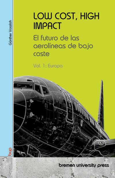 LOW COST, HIGH IMPACT: El futuro de las aerolíneas de bajo coste